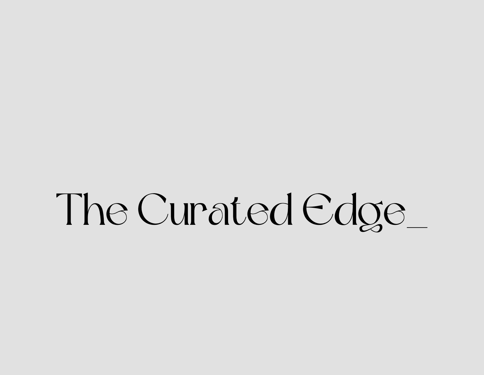 The Curated Edge